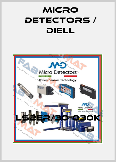 LS2ER/30-030K Micro Detectors / Diell