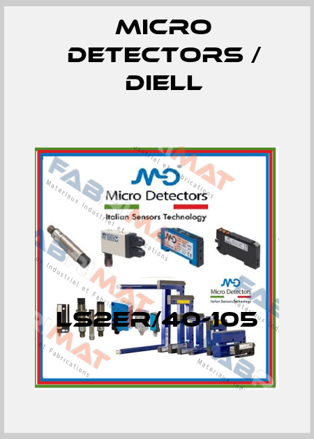 LS2ER/40-105 Micro Detectors / Diell