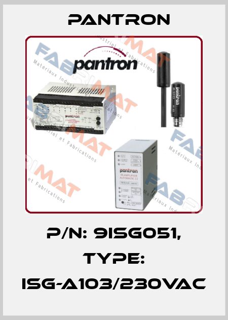 p/n: 9ISG051, Type: ISG-A103/230VAC Pantron