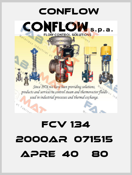 FCV 134 2000AR  071515  APRE  40    80  CONFLOW