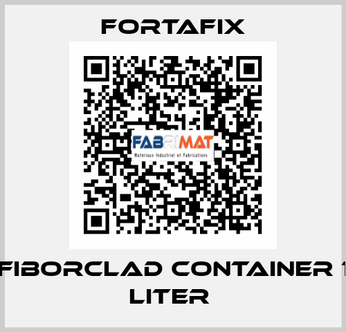FIBORCLAD CONTAINER 1 LITER  Fortafix