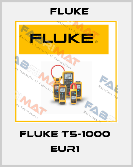 FLUKE T5-1000  EUR1  Fluke