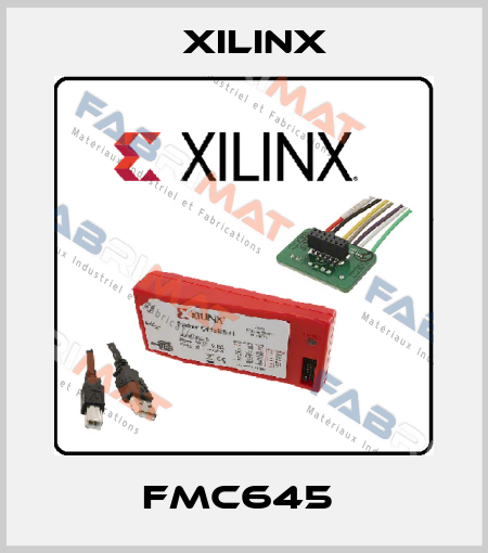 FMC645  Xilinx