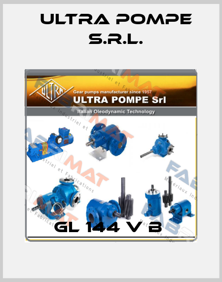 GL 144 V B  Ultra Pompe S.r.l.
