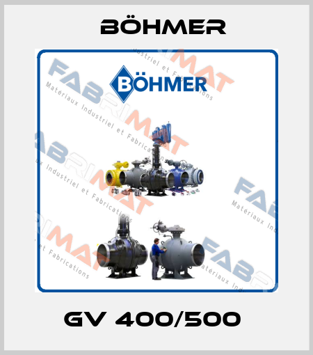 GV 400/500  Böhmer