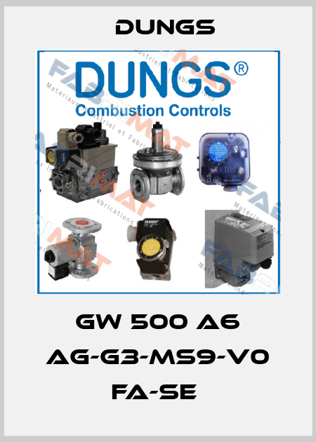 GW 500 A6 AG-G3-MS9-V0 FA-SE  Dungs