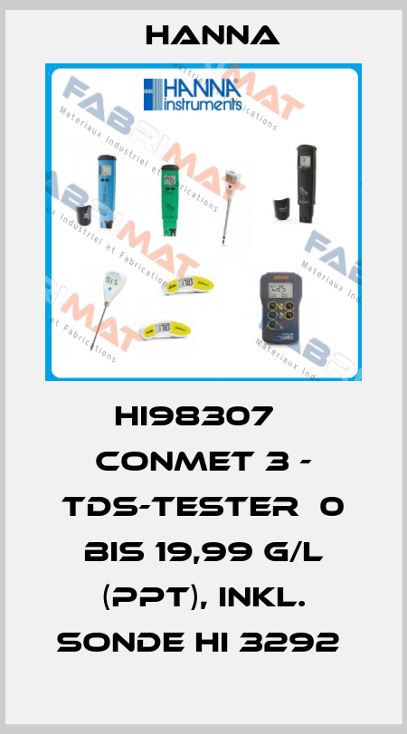 HI98307   CONMET 3 - TDS-TESTER  0 BIS 19,99 G/L (PPT), INKL. SONDE HI 3292  Hanna