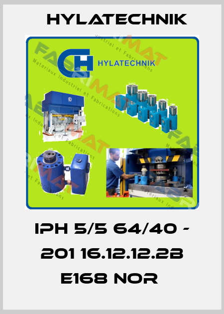 IPH 5/5 64/40 - 201 16.12.12.2B E168 NOR  Hylatechnik