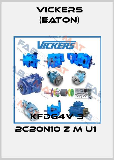 KFDG4V 3 2C20N10 Z M U1  Vickers (Eaton)