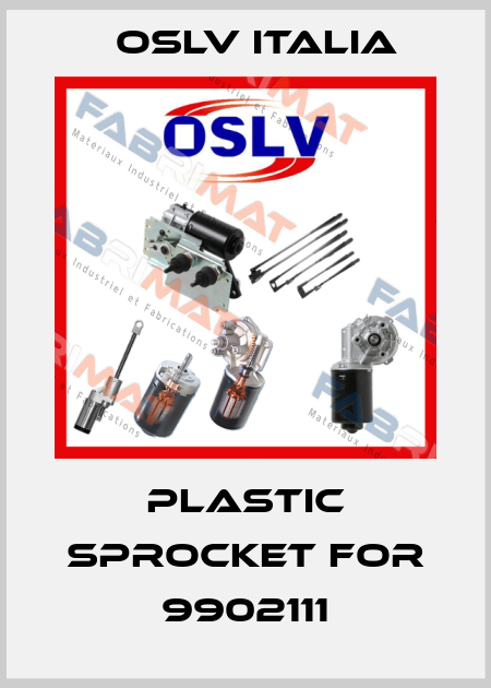 PLASTIC SPROCKET FOR 9902111 OSLV Italia