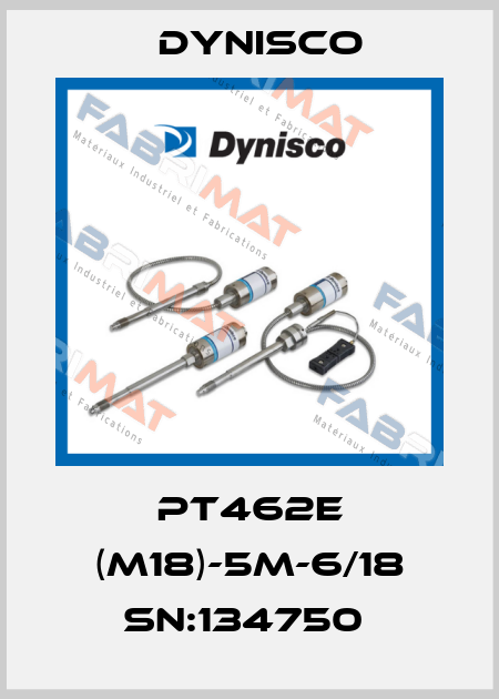 PT462E (M18)-5M-6/18 SN:134750  Dynisco