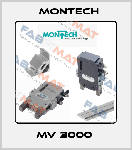 MV 3000  MONTECH