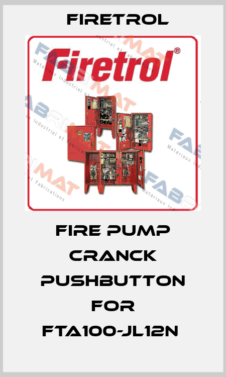 FIRE PUMP CRANCK PUSHBUTTON for FTA100-JL12N  Firetrol