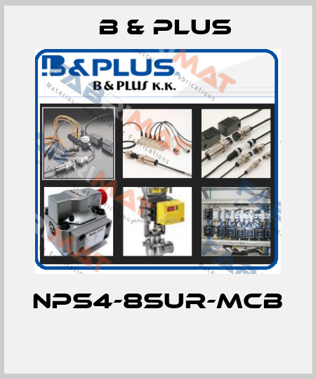 NPS4-8SUR-MCB  B & PLUS