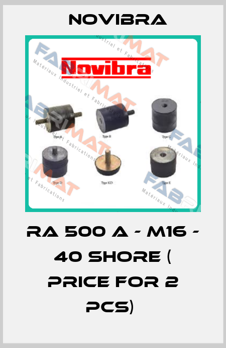 RA 500 A - M16 - 40 shore ( price for 2 pcs)  Novibra
