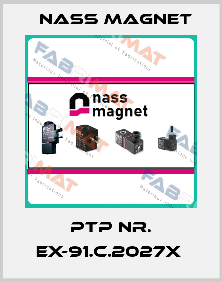 PTP Nr. Ex-91.C.2027X  Nass Magnet