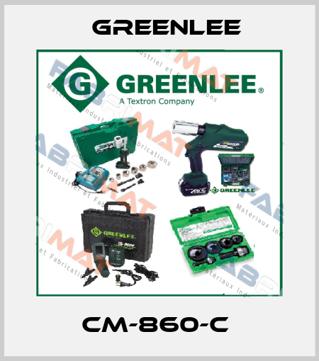 CM-860-C  Greenlee