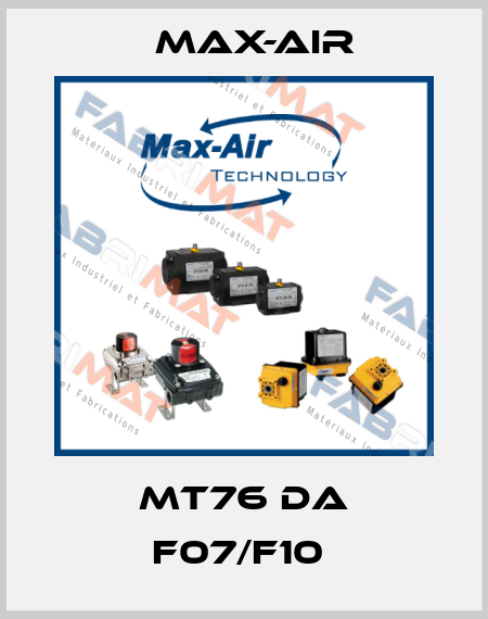 MT76 DA F07/F10  Max-Air