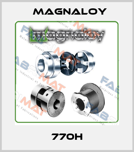 770H Magnaloy