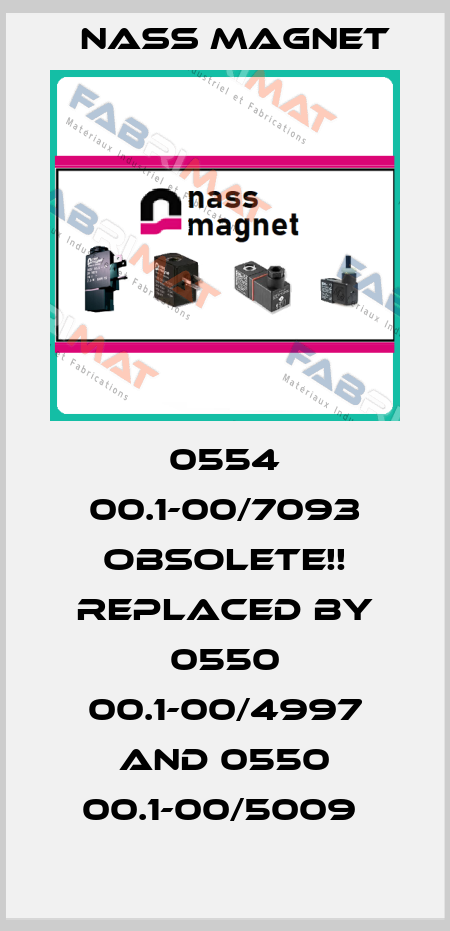 0554 00.1-00/7093 Obsolete!! Replaced by 0550 00.1-00/4997 and 0550 00.1-00/5009  Nass Magnet
