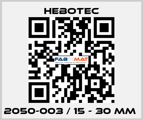 2050-003 / 15 - 30 mm  HEBOTEC