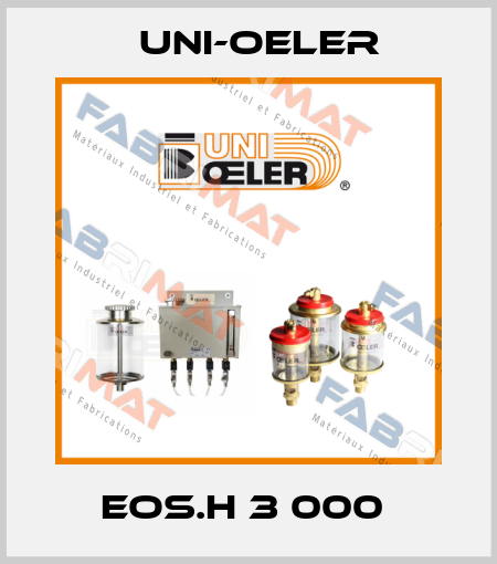 EOS.H 3 000  Uni-Oeler