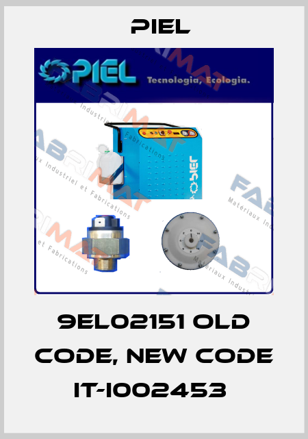 9EL02151 old code, new code IT-I002453  PIEL