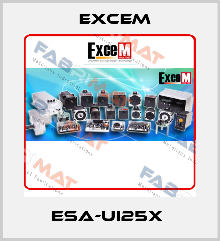 ESA-UI25X  Excem
