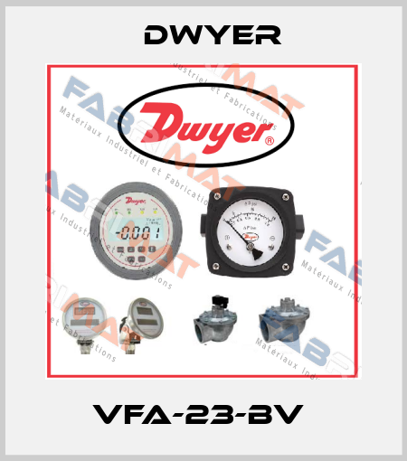 VFA-23-BV  Dwyer