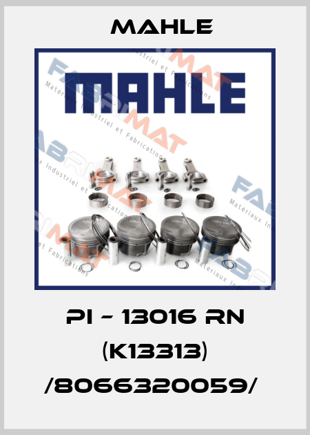PI – 13016 RN (K13313) /8066320059/  MAHLE