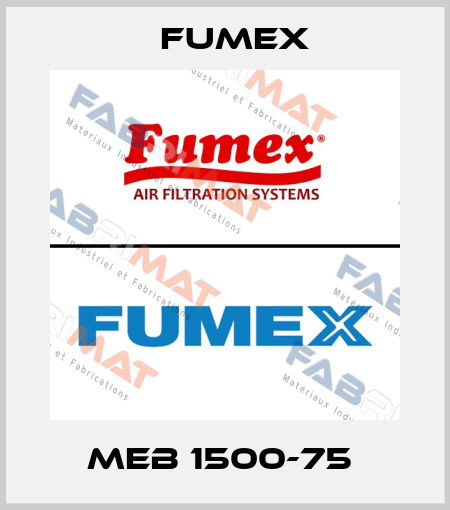 MEB 1500-75  Fumex