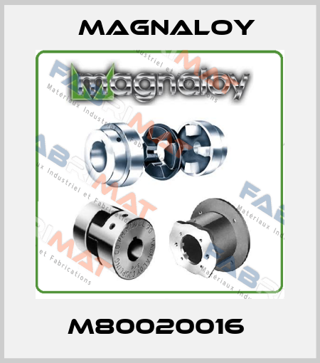 M80020016  Magnaloy