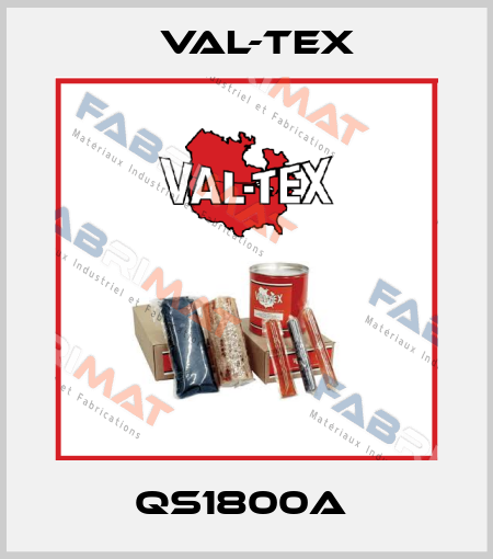 QS1800A  Val-Tex