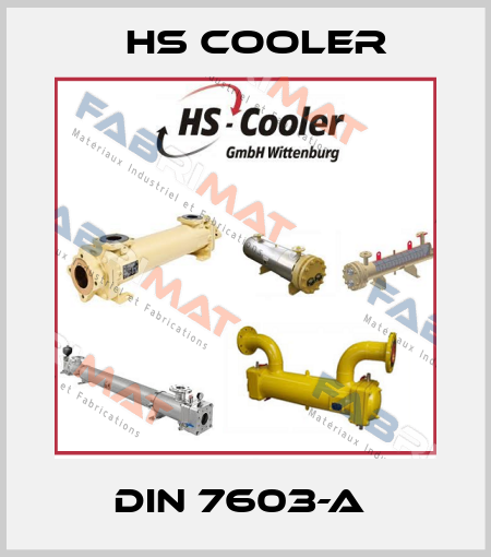 DIN 7603-A  HS Cooler