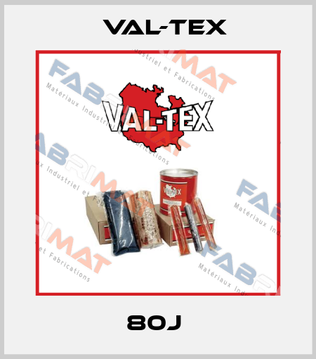 80J  Val-Tex