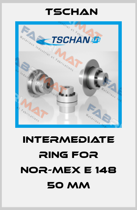 Intermediate ring for Nor-Mex E 148 50 mm Tschan