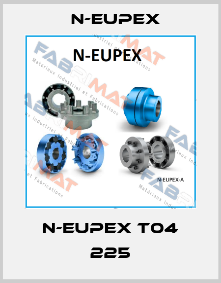 N-EUPEX T04 225 N-Eupex