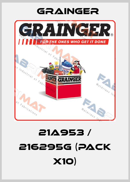 21A953 / 216295G (pack x10) Grainger
