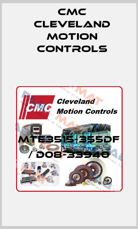 MTE3515-355DF / D08-33940 Cmc Cleveland Motion Controls