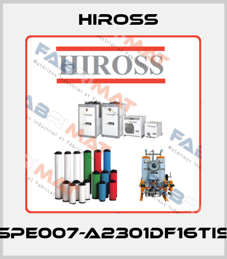 SPE007-A2301DF16TIS Hiross