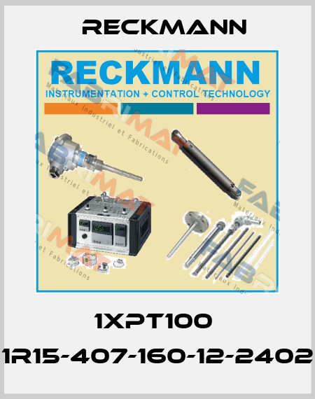 1XPT100  1R15-407-160-12-2402 Reckmann