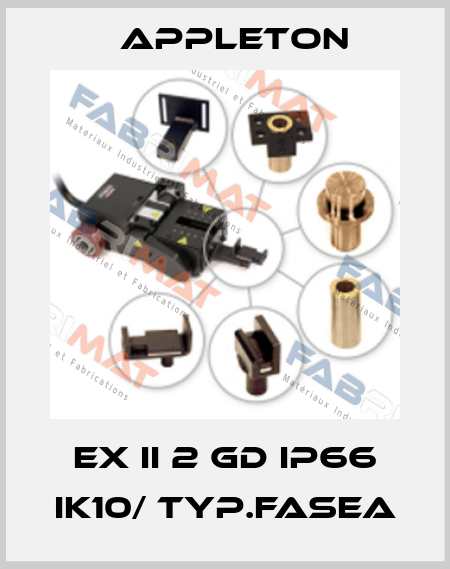 Ex II 2 GD IP66 IK10/ Typ.FASEA Appleton