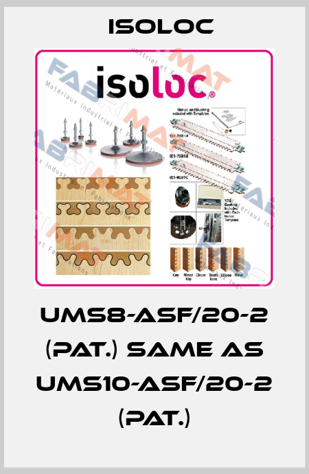 UMS8-ASF/20-2 (pat.) same as UMS10-ASF/20-2 (pat.) Isoloc