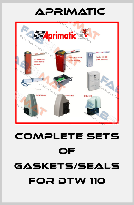 complete sets of gaskets/seals  for DTW 110 Aprimatic