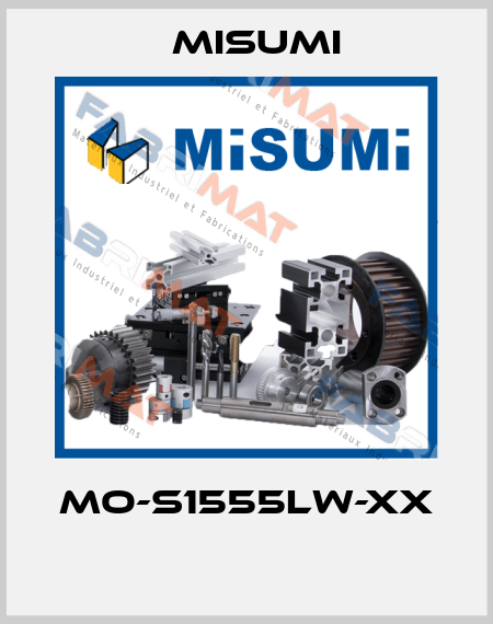 MO-S1555LW-XX  Misumi
