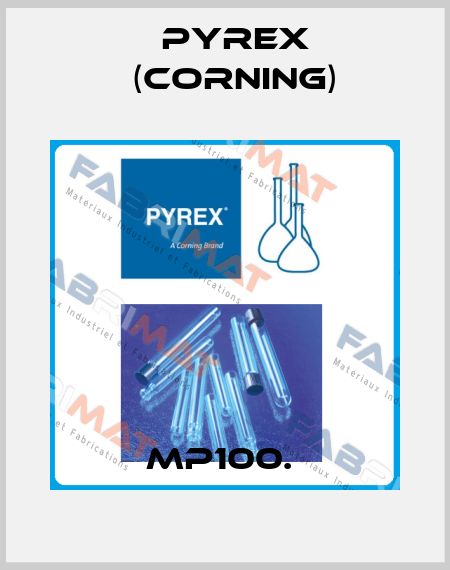 MP100.  Pyrex (Corning)