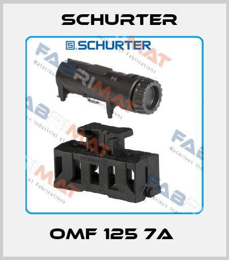 OMF 125 7A  Schurter