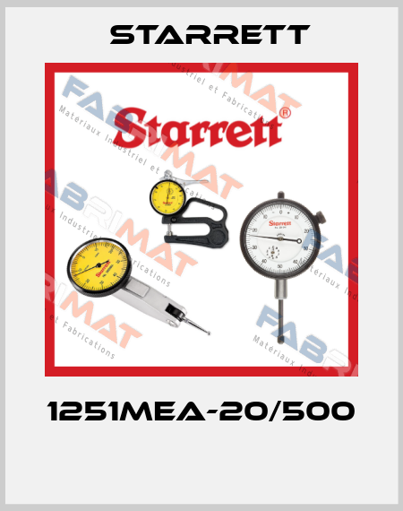 1251MEA-20/500  Starrett