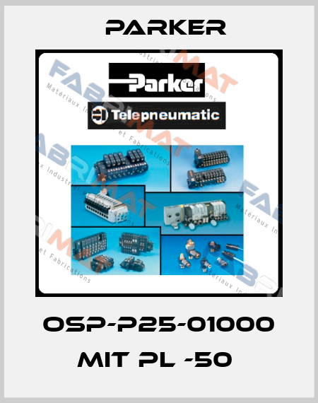 OSP-P25-01000 MIT PL -50  Parker