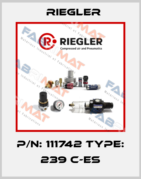 P/N: 111742 Type: 239 C-ES Riegler